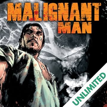 Malignant Man